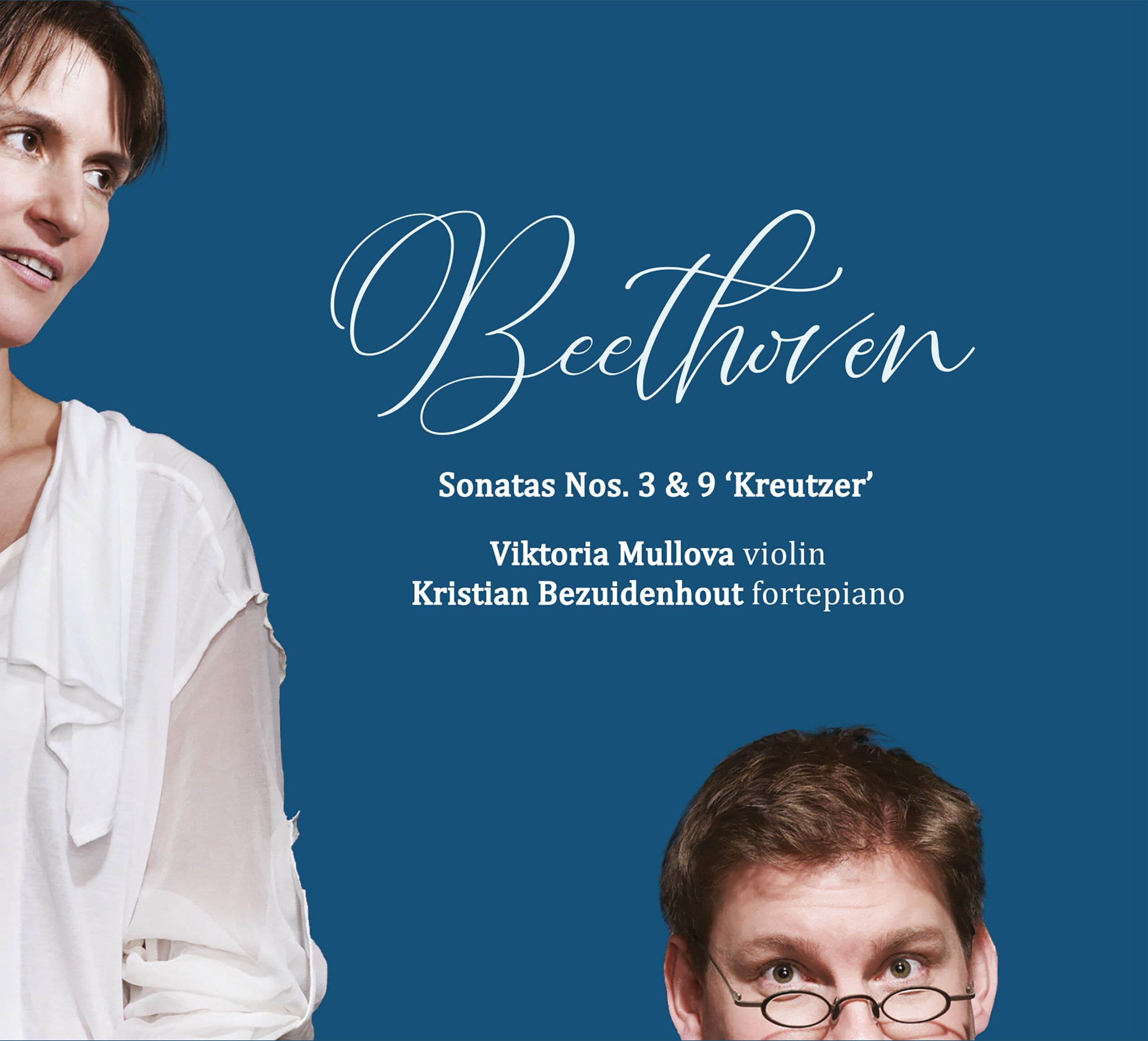 CD Ludwig van Beethoven - Viktoria Mullova & Kristian Bezuidenhout - Beethoven: Sonatas Nos. 3 & 9 'Kreutzer'
