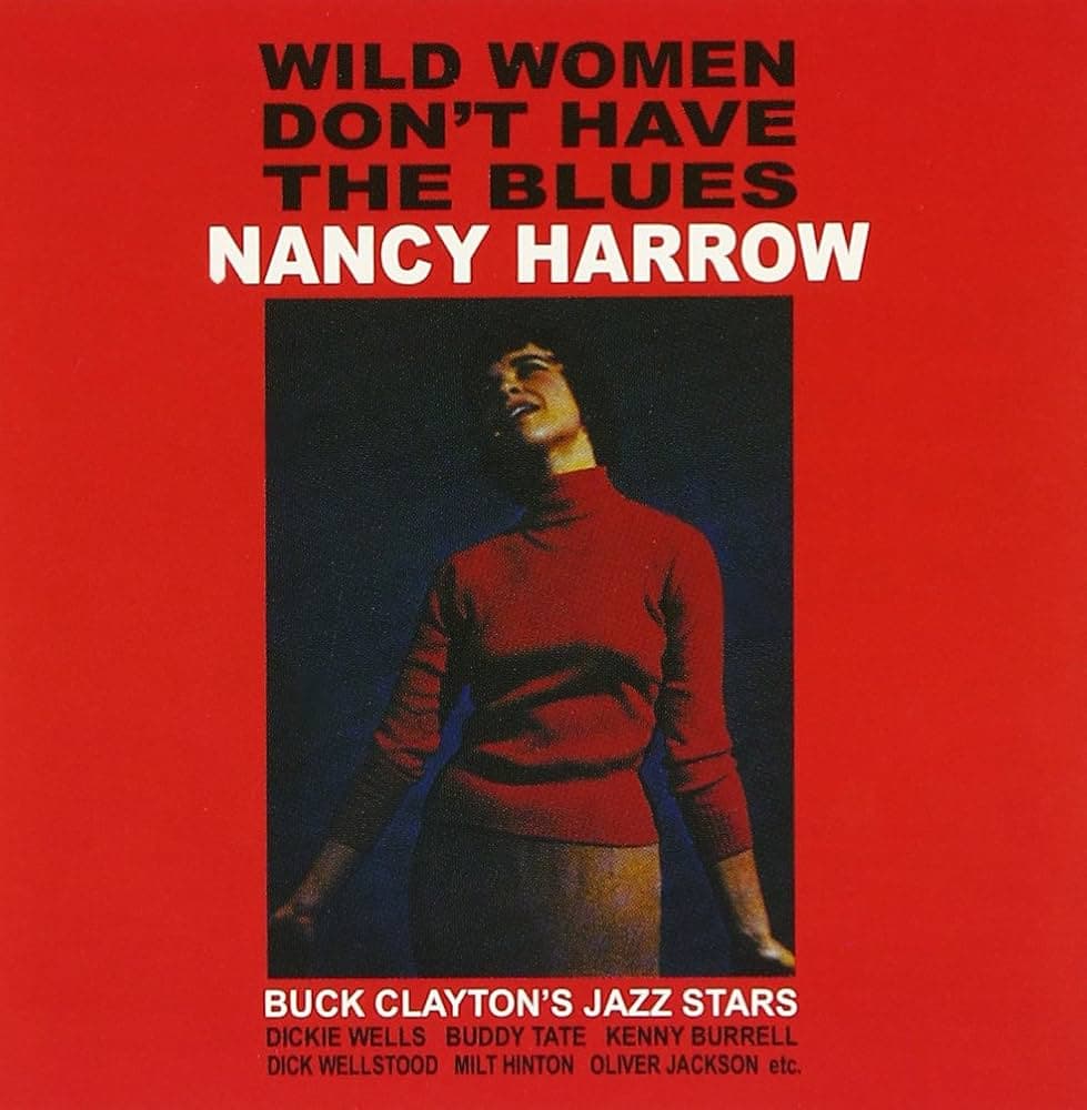 CD Nancy Harrow - Wild Women Don't Have The Blues