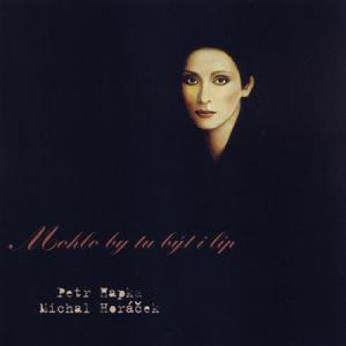 Vinyl Petr Hapka & Michal Horáček - Mohlo by tu být i líp
