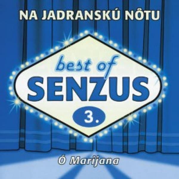 CD Senzus - Na jadranskú nôtu: Best of Senzus 3 - O Marijana