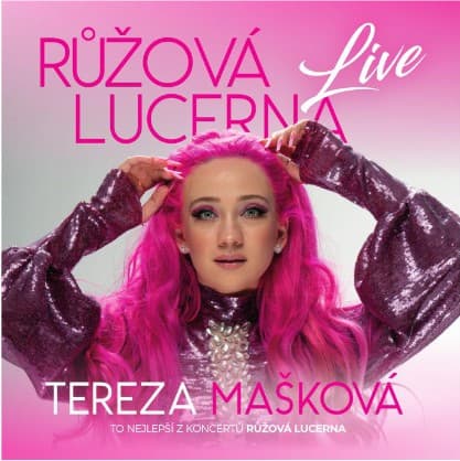 CD Tereza Mašková - Růžová Lucerna Live