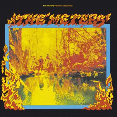 Vinyl The Meters - Fire On The Bayou (Expanded Edition)