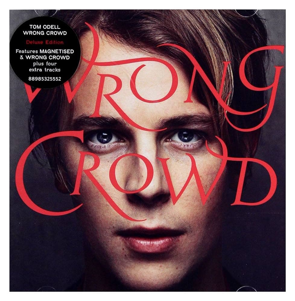 CD Tom Odell - Wrong Crowd (Deluxe Edition)