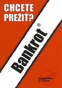 Bankrot - Chcete prežiť? - Strýček a kolektív Vladimír
