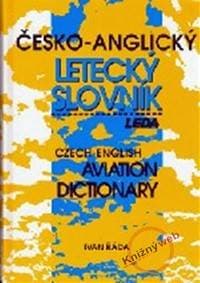 Česko-anglický letecký slovník /Czech-english Aviation Dictionary - Řáda Ivan