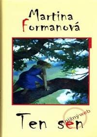 Ten sen - Formanová Martina