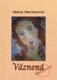 Väznená - Martincová Mária