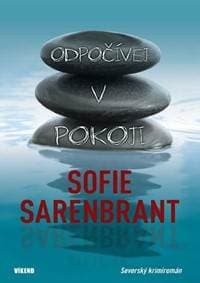 Odpočívej v pokoji - Severský krimiromán - Sarenbrant Sofie