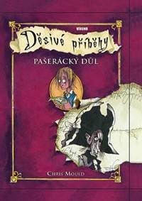 Pašerácký důl - Děsivé příběhy 5 - Mould Chris