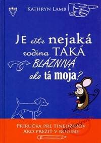 Je ešte nejaká rodina taká bláznivá ako tá moja? - Kathryn Lambová