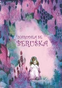 Narodila se beruška - Trnková Klára