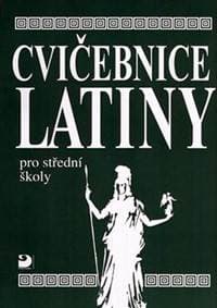 Cvičebnice latiny pro SŠ - Seinerová Vlasta