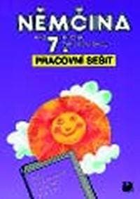 Němčina pro 7. ročník ZŠ - Pracovní sešit - Maroušková , Eck Vladimír Marie