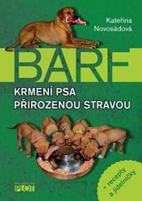 Krmení psa přirozenou stravou + recepty a jídelníčky - Novosádová Kateřina