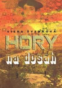 Hory na dosah - Švenková Viera
