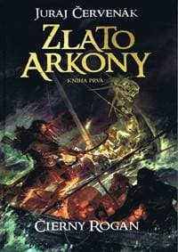 Zlato Arkony 1 (Černokňažník/Čierny Rogan 5) - Červenák Juraj