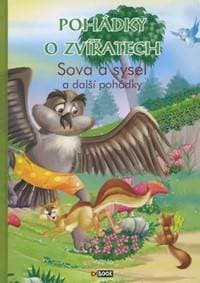 Pohádky o zvířatech - Sova a sysel a další pohádky - autor neuvedený