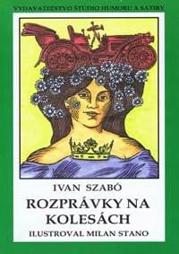 Rozprávky na kolesách (mäkká v.) - Szabó Ivan