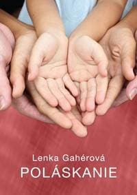Poláskanie - Gahérová Lenka