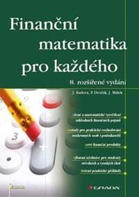 Finanční matematika pro každého - Radová a kolektiv Jarmila