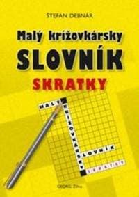 Malý krížovkárský slovník - skratky - Debnár Štefan