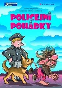 Policejní pohádky - Pospíšilová Zdeňka, Študlarová Zuzana