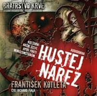 Hustej nářez - Bratrstvo krve 1 - CDmp3 (Čte Richard Fiala) - Kotleta František
