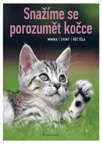 Snažíme se porozumět kočce - Mimika, zvuky, řeč těla - Rauth–Widmann Brigitte