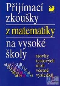 Přijímací zkoušky z matematiky na VŠ - modrá obálka - Kaňka Miloš