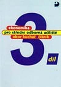 Ekonomika pro SOU 3.díl - Kuchař, číšník - Mach Josef