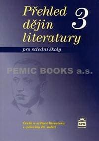 Přehled dějin literatury 3 pro střední školy - Soukal Josef