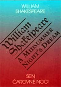Sen čarovné noci / A Midsummer Night°s Dream - Shakespeare William