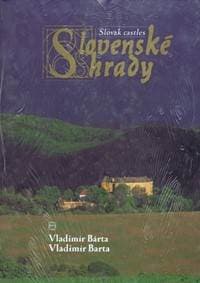 Slovenské hrady - Bárta, Vladimír Barta Vladimír