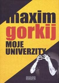 Moje univerzity - Gorkij Maxim