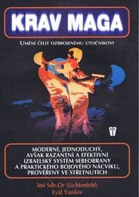 Krav Maga - umění čelit ozbrojenému útočníkovi - Kolektív