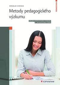 Metody pedagogického výzkumu - Základy kvantitativního výzkumu - 2.vydání - Chráska Miroslav