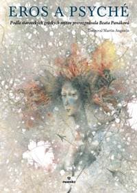 Eros a Psyché - Panáková Beáta