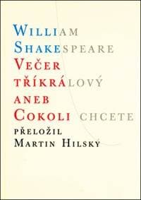 Večer tříkrálový aneb Cokoli chcete - William Shakespeare