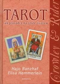 Tarot Váš průvodce na cestě životem - Elisa Hemmerlein, Hajo Banzhaf