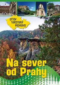 Na sever od Prahy Ottův turistický průvodce - autor neuvedený