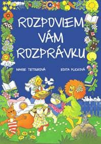 Rozpoviem vám rozprávku - Marie Tetourová, Edita Plicková