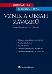 Judikatura k rekodifikaci Vznik a obsah závazků - Petr Lavický, Petra Polišenská
