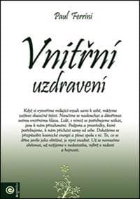 Vnitřní uzdravení - Paul Ferrini