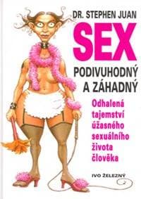 Sex podivuhodný a záhadný - Stephen Juan, Rod Clement