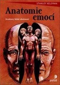 Anatomie emocí - Stanley Keleman