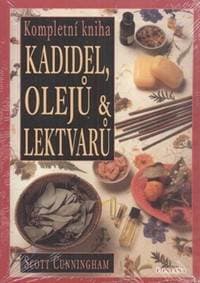 Kompletní kniha kadidel, olejů a lektvarů - Scott Cunningham