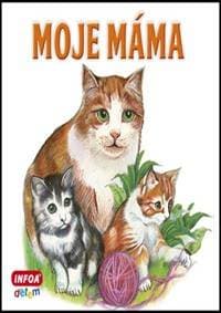 Moje máma - autor neuvedený
