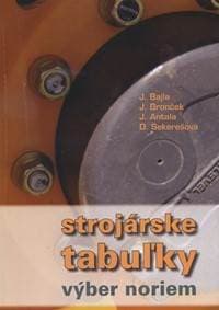 Strojárske tabuľky - Jozef Bajla, Jozef Bronček, Jozef Antala, Drahomíra Sekerešová