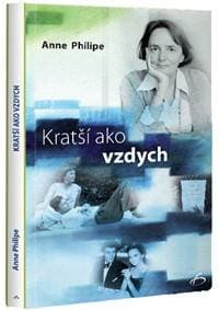 Kratší ako vzdych - Anne Philipe