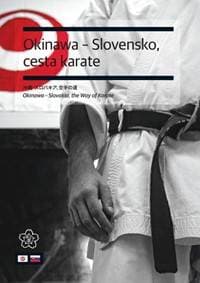 Okinawa - Slovensko, cesta karate - autor neuvedený